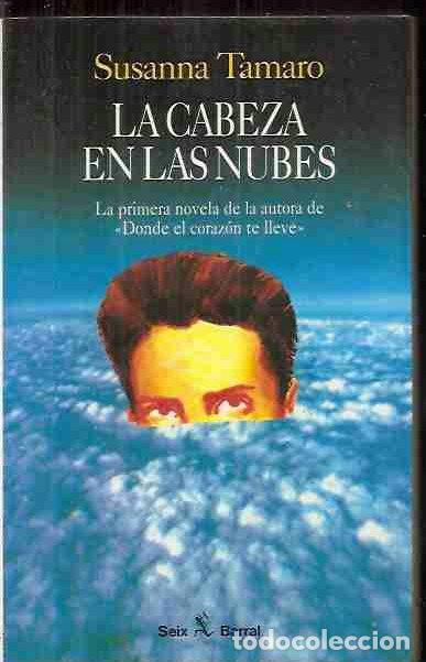 Libros: CABEZA EN LAS NUBES - LA - TAMARO, SUSANNA - Foto 1