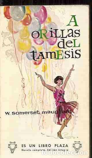 Libros: A ORILLAS DEL TAMESIS - MAUGHAM, W.SOMERSET - Foto 2