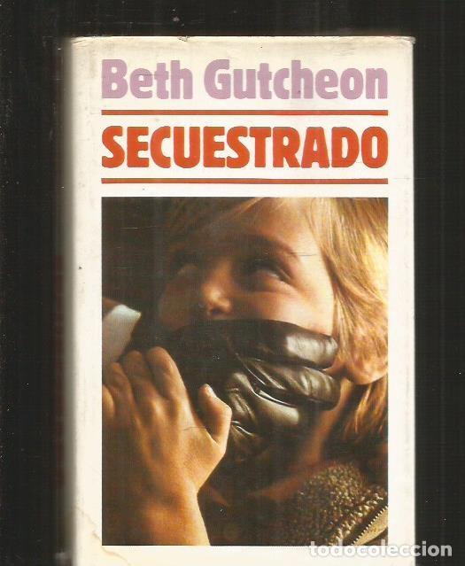 Libros: SECUESTRADO - GUTCHEON, BETH - Foto 1