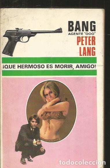 Libros: QUE HERMOSO ES MORIR, AMIGO! - LANG, PETER - Foto 1