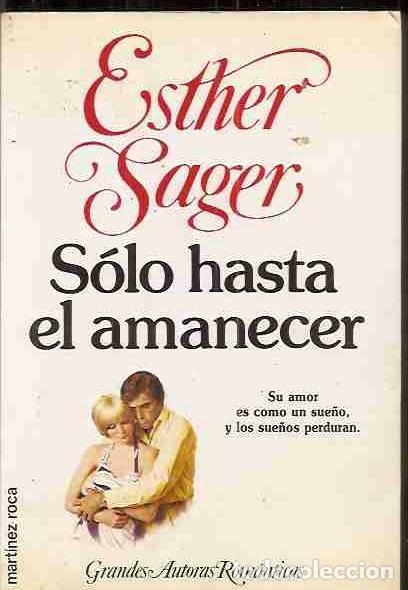 Libros: SOLO HASTA EL AMANECER - SAGER, ESTHER - Foto 1