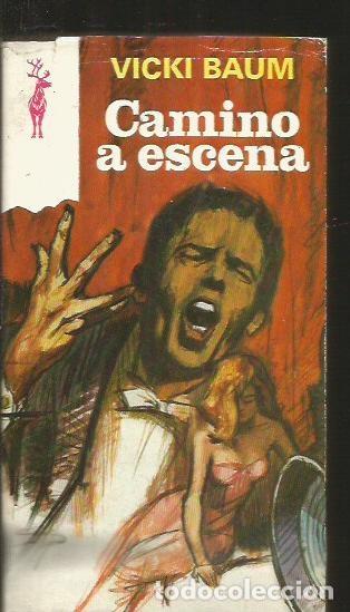 Libros: CAMINO A ESCENA - BAUM, VICKI - Foto 2