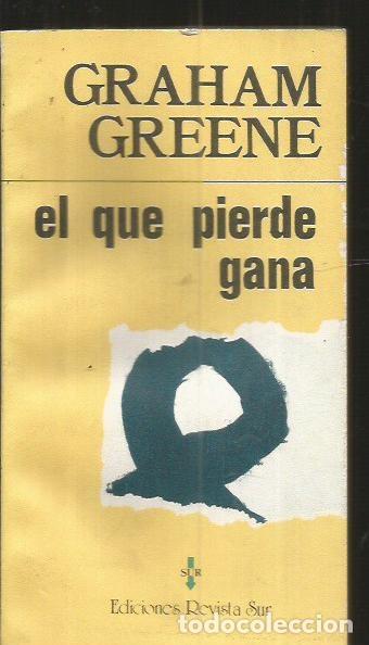 Libros: QUE PIERDE GANA - EL - GREENE, GRAHAM - Foto 2