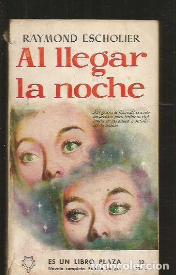 Libros: AL LLEGAR LA NOCHE - ESCHOLIER, RAYMOND - Foto 1