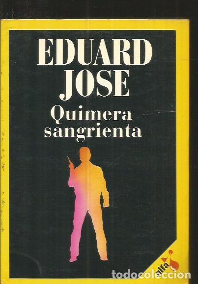 Libros: QUIMERA SANGRIENTA - JOSE, EDUARD - Foto 1
