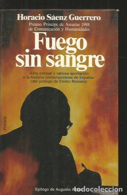 Libros: FUEGO SIN SANGRE - SAENZ GUERRERO, HORACIO - Foto 3