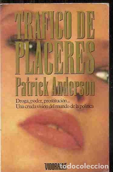 Libros: TRAFICO DE PLACERES - ANDERSON, PATRICK - Foto 1