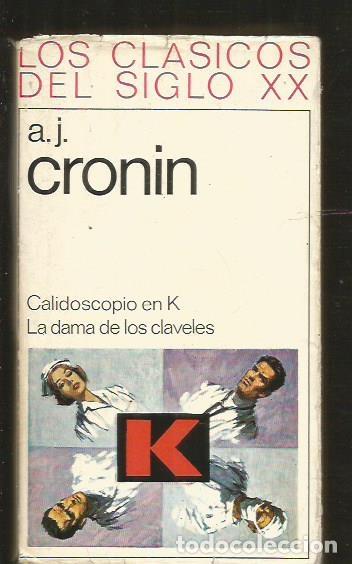 Libros: CALIDOSCOPIO EN K / LA DAMA DE LOS CLAVELES - CRONIN, A.J. - Foto 1