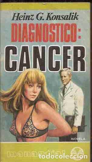 Libros: DIAGNOSTICO: CANCER - KONSALIK, HEINZ G. - Foto 1