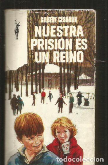 Libros: NUESTRA PRISION ES UN REINO - CESBRON, GILBERT - Foto 2