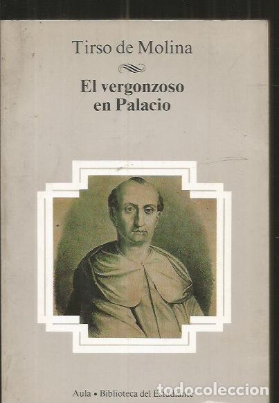 Libros: VERGONZOSO EN PALACIO - EL - MOLINA, TIRSO DE - Foto 4