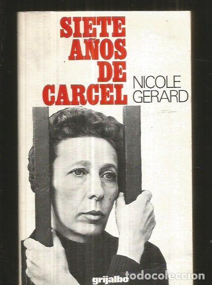 Libros: SIETE A&Ntilde;OS DE CARCEL - GERARD, NICOLE - Foto 1
