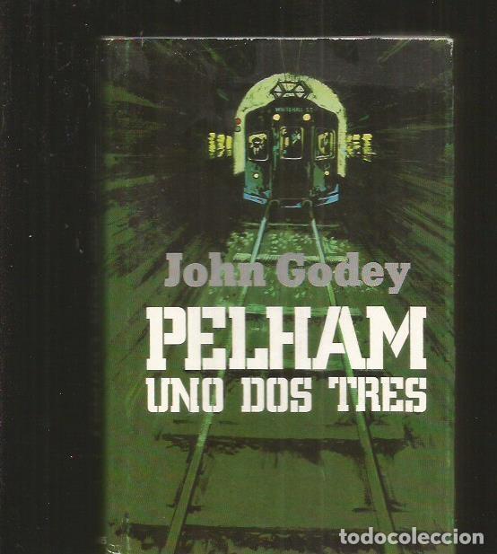 Libros: PELHAM UNO DOS TRES - GODEY, JOHN - Foto 1