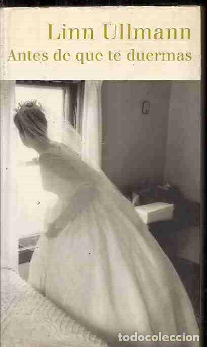 Libros: ANTES DE QUE TE DUERMAS - ULLMANN, LINN - Foto 1