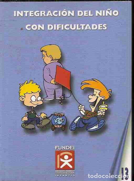 Libros: INTEGRACION DEL NI&Ntilde;O CON DIFICULTADES - VARIOS - Foto 1