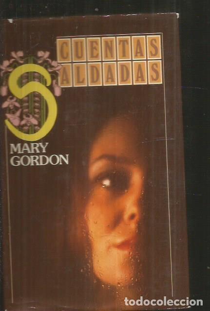 Libros: CUENTAS SALDADAS - GORDON, MARY - Foto 1