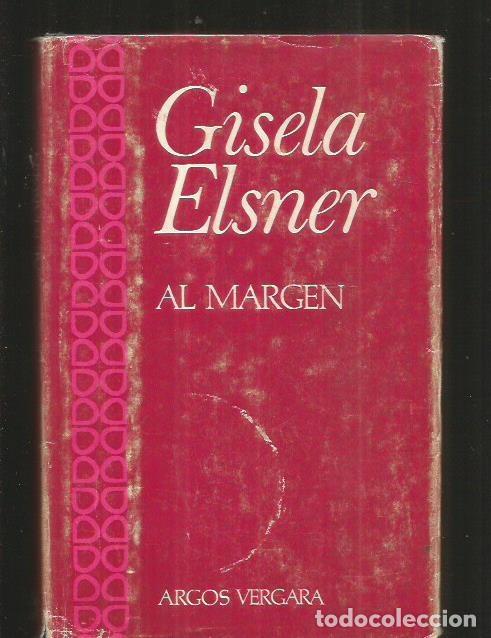 Libros: AL MARGEN - ELSNER, GISELA - Foto 1