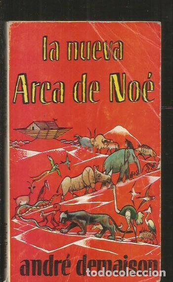 Libros: NUEVA ARCA DE NOE - LA - DEMAISON, ANDRE - Foto 2