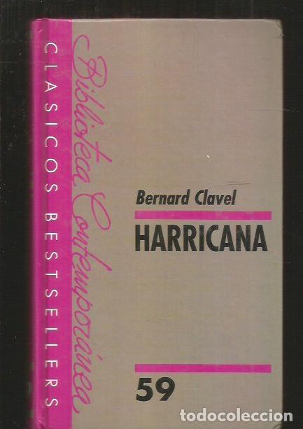 Libros: HARRICANA - CLAVEL, BERNARD - Foto 1