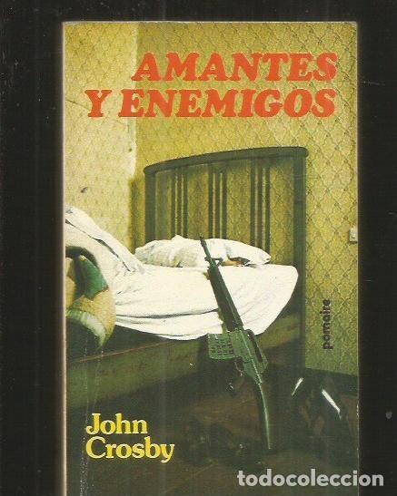 Libros: AMANTES Y ENEMIGOS - CROSBY, JOHN - Foto 1