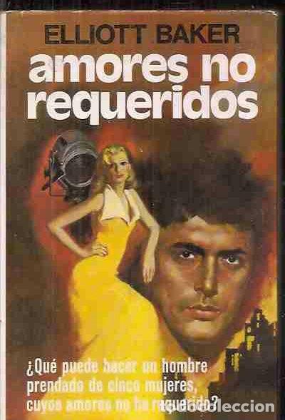 Libros: AMORES NO REQUERIDOS - BAKER, ELLIOTT - Foto 1