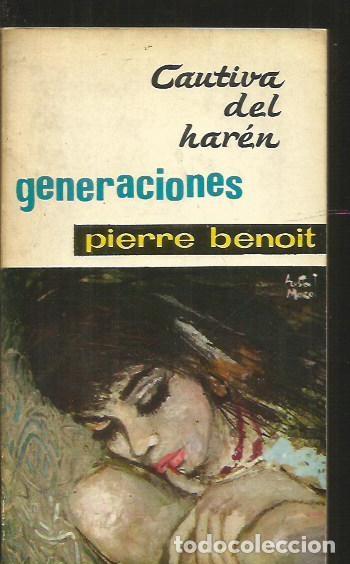 Libros: CAUTIVA DEL HAREN / GENERACIONES - BENOIT, PIERRE - Foto 2