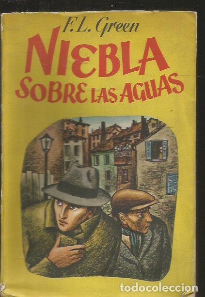 Libros: NIEBLA SOBRE LAS AGUAS - GREEN, F.L. - Foto 1