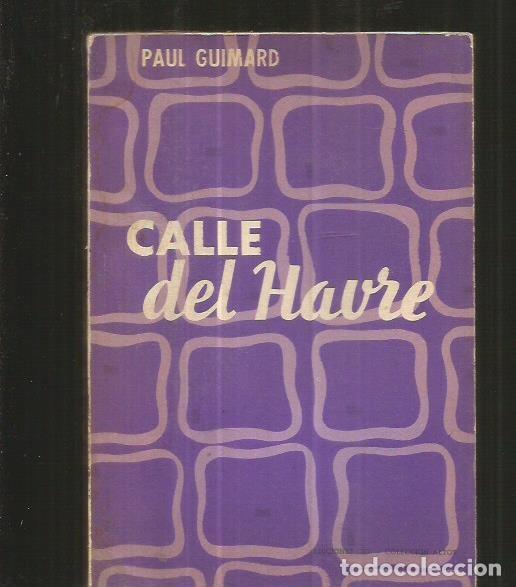 Libros: CALLE DEL HAVRE - GUIMARD, PAUL - Foto 7