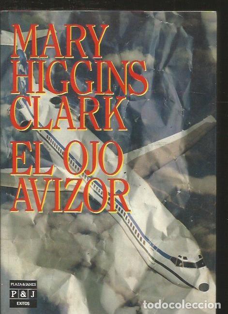 Libros: OJO AVIZOR - EL - CLARK, MARY HIGGINS - Foto 1