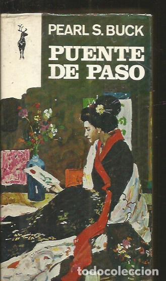 Libros: PUENTE DE PASO - BUCK, PEARL S. - Foto 1