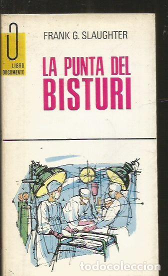 Libros: PUNTA DEL BISTURI - LA - SLAUGHTER, FRANK G. - Foto 1
