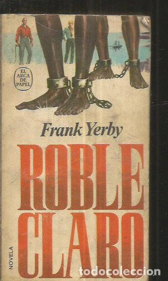 Libros: ROBLE CLARO - YERBY, FRANK - Foto 1