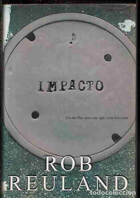 Libros: IMPACTO - REULAND, ROB - Foto 1