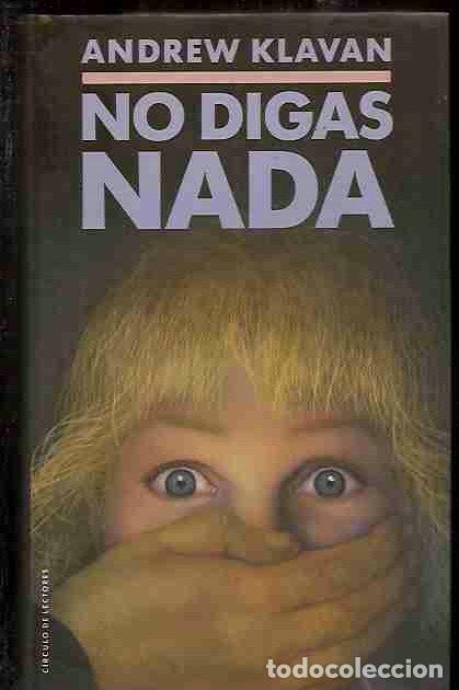 Libros: NO DIGAS NADA - KLAVAN, ANDREW - Foto 1