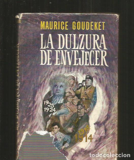 Libros: DULZURA DE ENVEJECER - LA - GOUDEKET, MAURICE - Foto 1