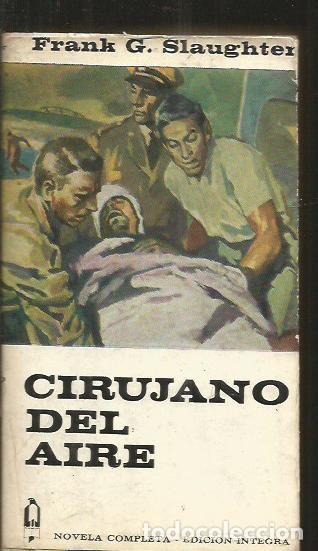 Libros: CIRUJANO DEL AIRE - SLAUGHTER, FRANK G. - Foto 2