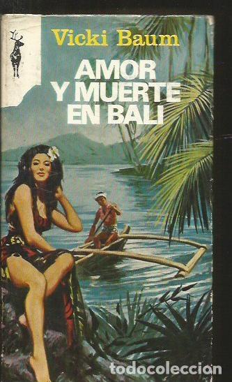 Libros: AMOR Y MUERTE EN BALI - BAUM, VICKI - Foto 2