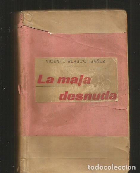 Libros: MAJA DESNUDA - LA - BLASCO IBA&Ntilde;EZ, VICENTE - Foto 1