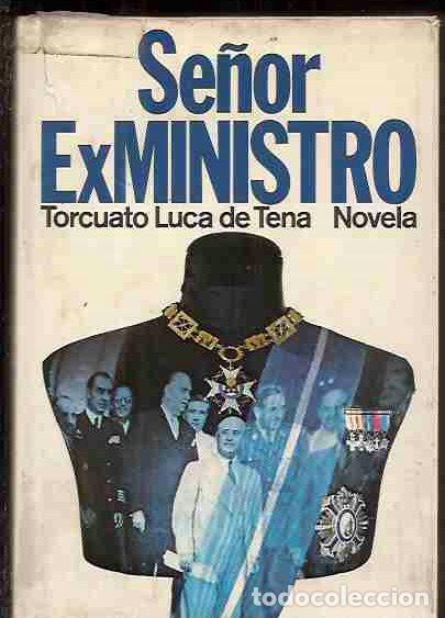 Libros: SE&Ntilde;OR EX MINISTRO - LUCA DE TENA, TORCUATO - Foto 2