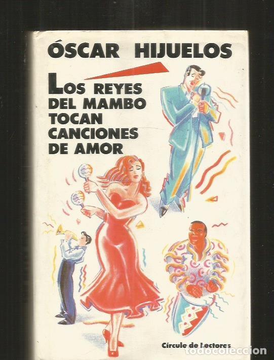 Libros: REYES DEL MAMBO TOCAN CANCIONES DE AMOR - LOS - HIJUELOS, OSCAR - Foto 1