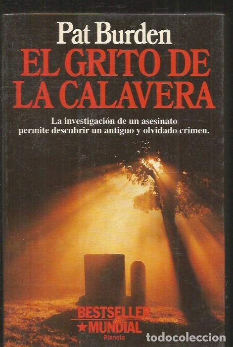 Libros: GRITO DE LA CALAVERA - EL - BURDEN, PAT - Foto 1