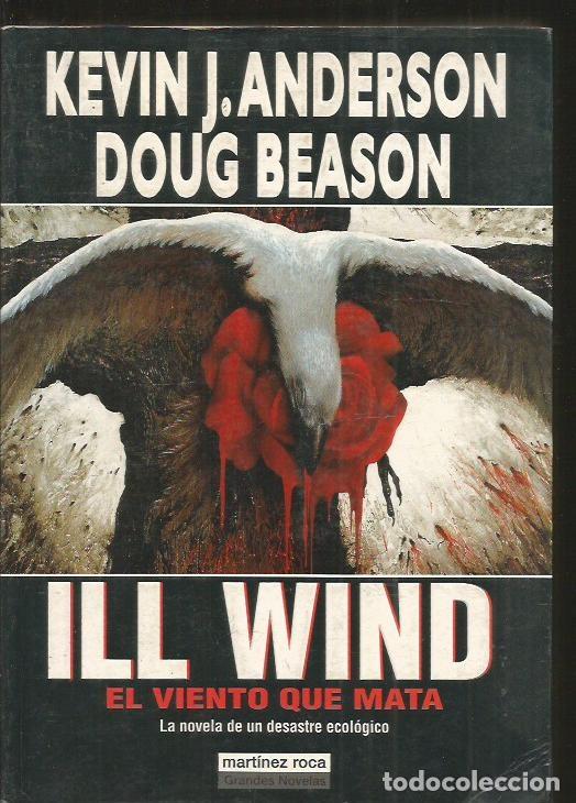Libros: ILL WIND. EL VIENTO QUE MATA - ANDERSON, KEVIN J. Y BEASON, DOUG - Foto 1