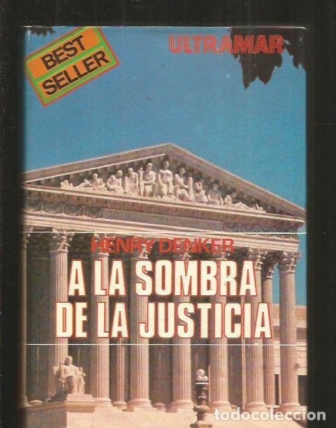 Libros: A LA SOMBRA DE LA JUSTICIA - DENKER, HENRY - Foto 1