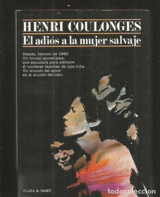 Libros: ADIOS A LA MUJER SALVAJE - EL - COULONGES, HENRI - Foto 1