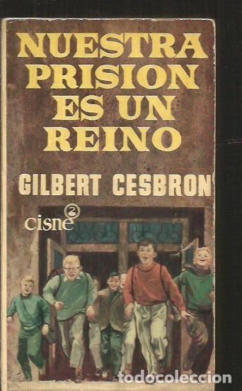 Libros: NUESTRA PRISION ES UN REINO - CESBRON, GILBERT - Foto 2