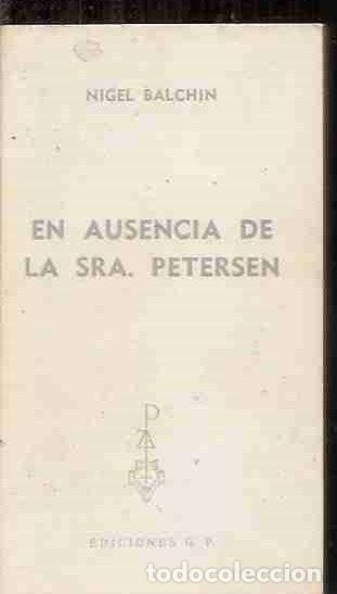 Libros: EN AUSENCIA DE LA SRA. PETERSEN - BALCHIN, NIGEL - Foto 1