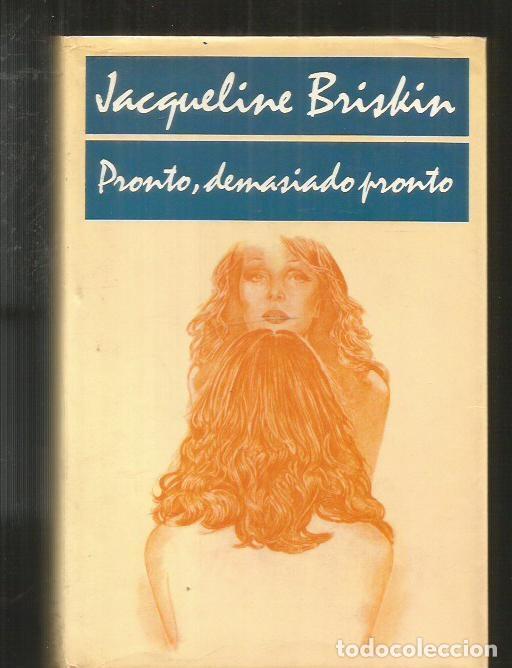 Libros: PRONTO, DEMASIADO PRONTO - BRISKIN, JACQUELINE - Foto 1