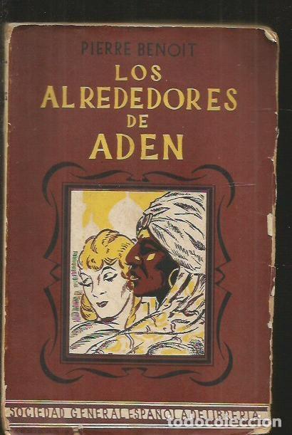 Libros: ALREDEDORES DE ADEN - LOS - BENOIT, PIERRE - Foto 2