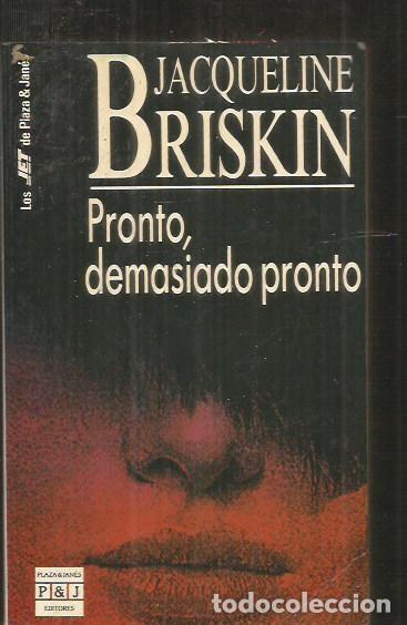 Libros: PRONTO, DEMASIADO PRONTO - BRISKIN, JACQUELINE - Foto 1