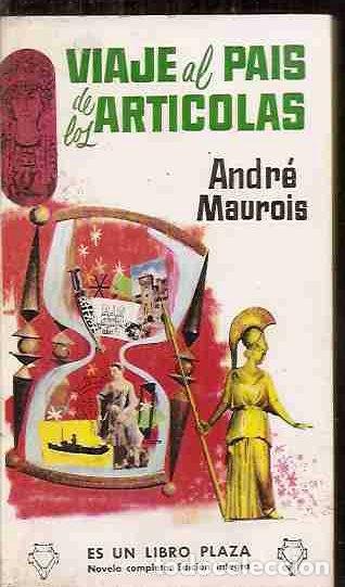 Libros: VIAJE AL PAIS DE LOS ARTICOLAS - MAUROIS, ANDRE - Foto 1